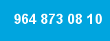 964 873 08 10 964 873 08 10